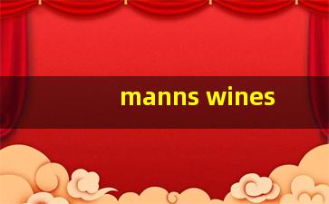 manns wines